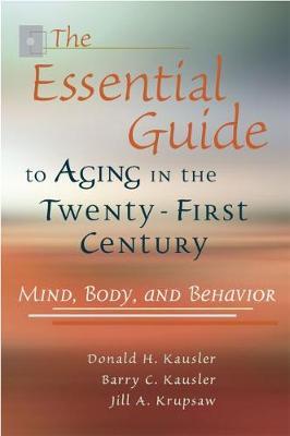 Aging in the Twenty-first Century by Donald H Kausler