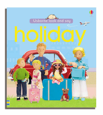 Usborne Look and Say Holiday by Felicity Brooks image