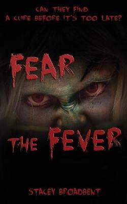 Fear the Fever by Stacey Broadbent image