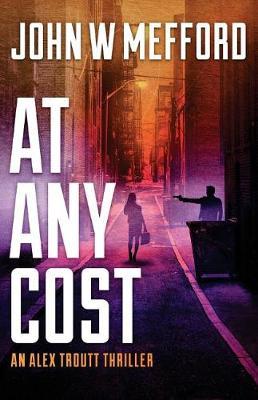At Any Cost by John W Mefford image