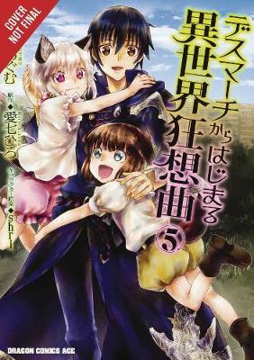 Death March to the Parallel World Rhapsody, Vol. 5 (manga) by Hiro Ainana image