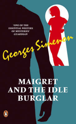 Maigret and the Idle Burglar by Georges Simenon image