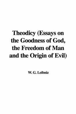 Theodicy (Essays on the Goodness of God, the Freedom of Man and the Origin of Evil) image