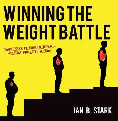 Winning the Weight Battle by Ian B. Stark image