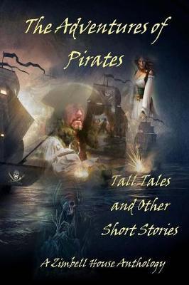 The Adventures of Pirates by Zimbell House Publishing image