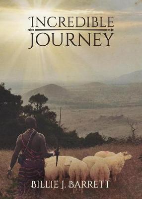 Incredible Journey by Billie J Barrett image