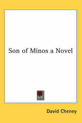 Son of Minos a Novel by David Cheney image