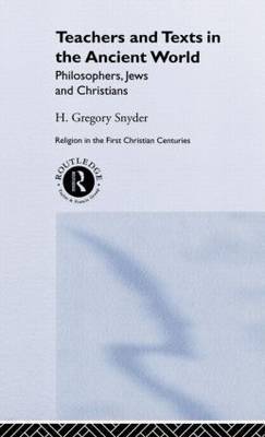 Teachers and Texts in the Ancient World by H. Greg Snyder image
