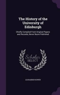 The History of the University of Edinburgh by Alexander Bower image