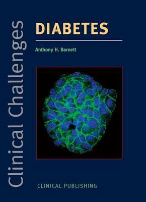 Clinical Challenges in Diabetes by A.H. Barnett image