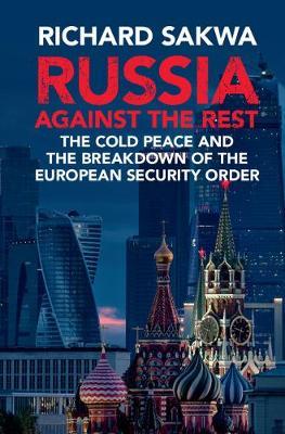 Russia Against the Rest by Richard Sakwa image