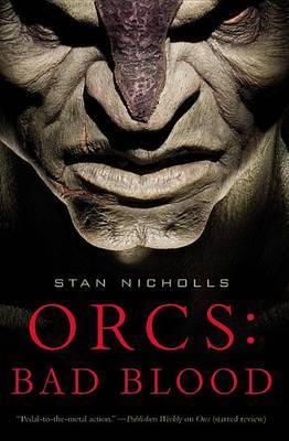 Orcs: Bad Blood by Stan Nicholls image