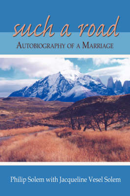 Such a Road: Autobiography of a Marriage by Philip Solem image