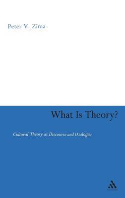 What is Theory? on Hardback by Peter V. Zima