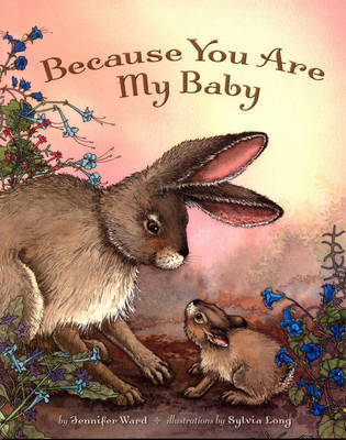 Because You are My Baby by Jennifer Ward image
