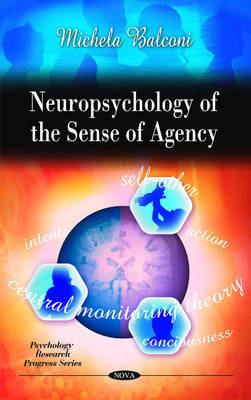 Neuropsychology of the Sense of Agency on Hardback by Michela Balconi