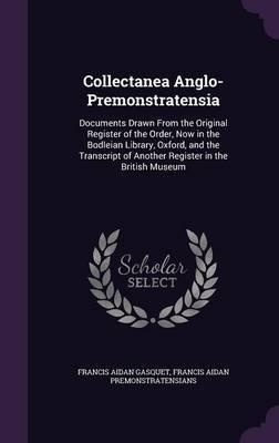 Collectanea Anglo-Premonstratensia by Francis Aidan Gasquet image