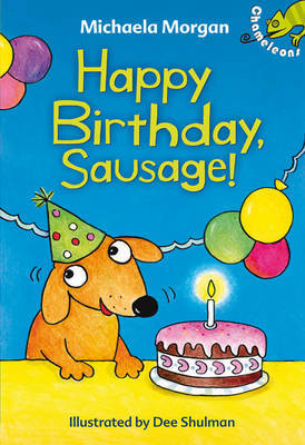 Happy Birthday, Sausage! by Michaela Morgan image