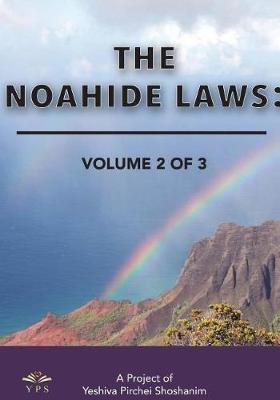 The Noahide Laws Part 2 of 3 by Yeshiva Pirchei Shoshanim image