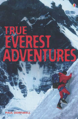 True Everest Adventure Stories by Paul Dowswell image