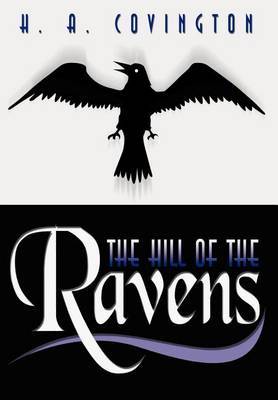 The Hill of the Ravens by H.A. Covington image