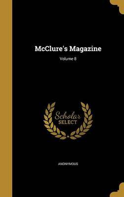 McClure's Magazine; Volume 8 image