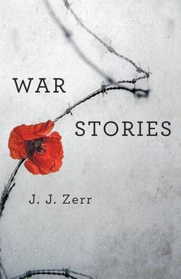 War Stories by J. J. Zerr image