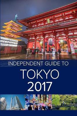 The Independent Guide to Tokyo 2017 by Louise Waghorn image