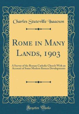 Rome in Many Lands, 1903 by Charles Stuteville Isaacson image