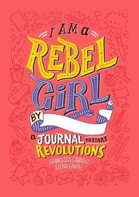 Rebel Girls: I Am a Rebel Girl - Journal image