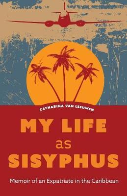 My Life as Sisyphus by Catharina Van Leeuwen image
