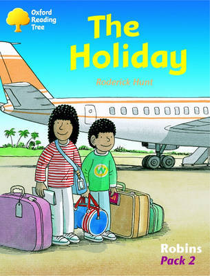 Oxford Reading Tree: Levels 6-10: Robins: Pack 2: the Holiday by Roderick Hunt image