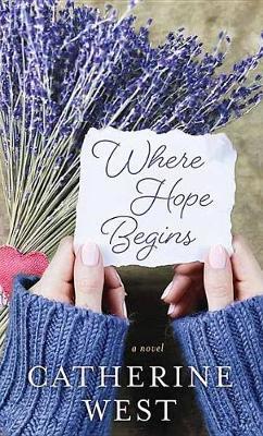 Where Hope Begins by Catherine West image