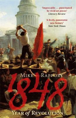 1848: Year Of Revolution by Mike Rapport