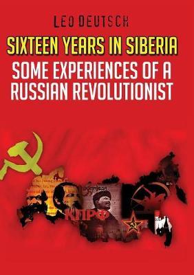 Sixteen Years in Siberia by Leo Deutsch image