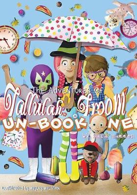 The Adventures of Tallulah Froom by Sara Madden image