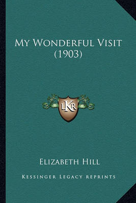My Wonderful Visit (1903) by Elizabeth Hill image