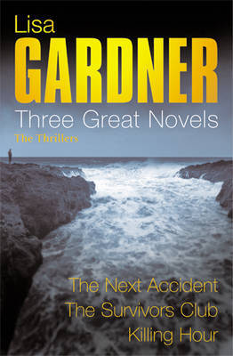 Lisa Gardner: Three Great Novels: The Thrillers image