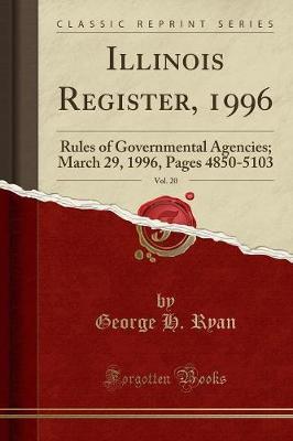Illinois Register, 1996, Vol. 20 by George H Ryan image