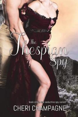 The Thespian Spy by Cheri Champagne image