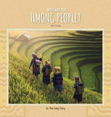 Who are the Hmong People? by Kha Yang Xiong image