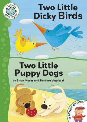 Tadpoles Action Rhymes: Two Little Dicky Birds / Two Little Puppy Dogs by Brian Moses image