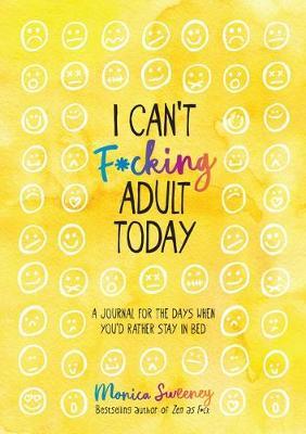I Can't F*Cking Adult Today by Caitlin Peterson image