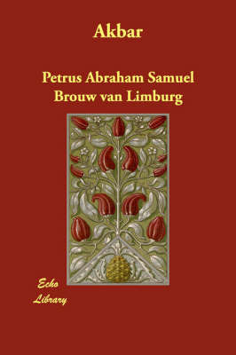 Akbar on Paperback by Petrus Abraham Samuel Brouw van Limburg