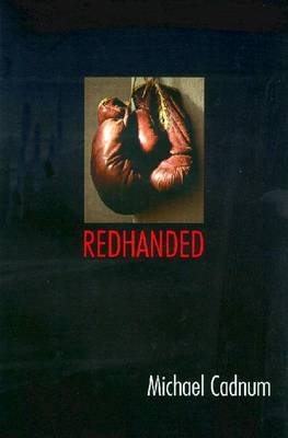 Redhanded by Michael Cadnum image