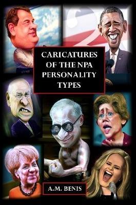 Caricatures of the Npa Personality Types by A. M. Benis image