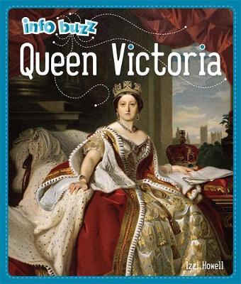 Info Buzz: History: Queen Victoria by Izzi Howell image