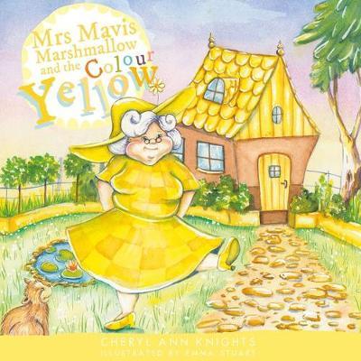 Mrs Mavis Marshmallow and the Colour Yellow by Cheryl Ann Knights image