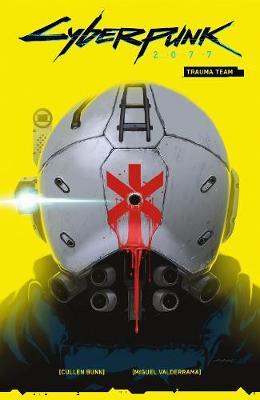Cyberpunk 2077 Volume 1: Trauma Team by Cullen Bunn image