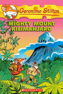 Mighty Mount Kilimanjaro by Geronimo Stilton image